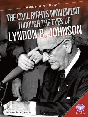 cover image of Civil Rights Movement through the Eyes of Lyndon B. Johnson